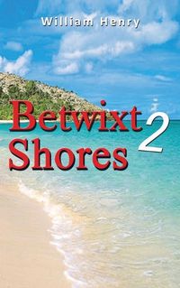 Cover image for Betwixt 2 Shores