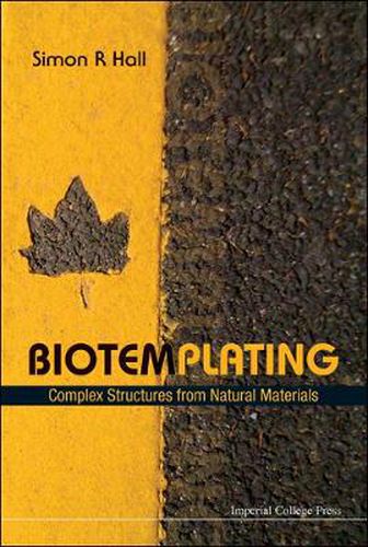 Cover image for Biotemplating: Complex Structures From Natural Materials