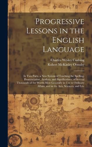 Cover image for Progressive Lessons in the English Language