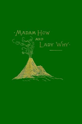 Cover image for Madam How and Lady Why