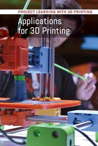 Cover image for Applications for 3D Printing Applications for 3D Printing