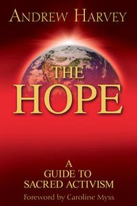 Cover image for The Hope: a Guide to Sacred Activism
