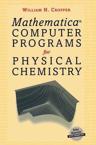 Mathematica (R) Computer Programs for Physical Chemistry