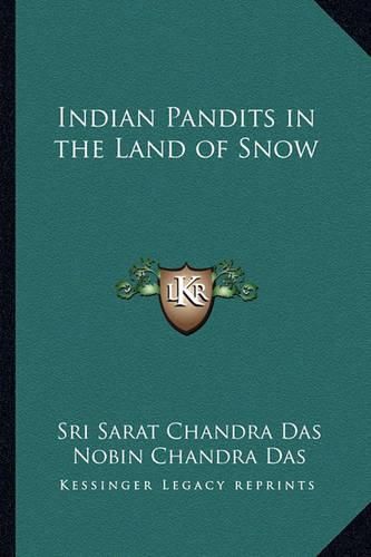 Cover image for Indian Pandits in the Land of Snow