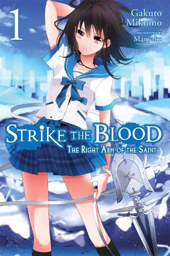 Cover image for Strike the Blood, Vol. 1 (light novel): The Right Arm of the Saint