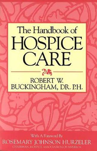 The Handbook of Hospice Care