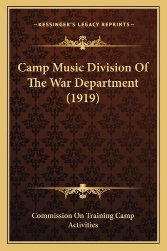 Cover image for Camp Music Division of the War Department (1919)