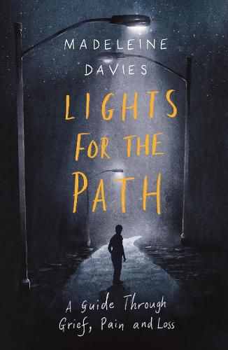 Cover image for Lights For The Path: A Guide Through Grief, Pain and Loss