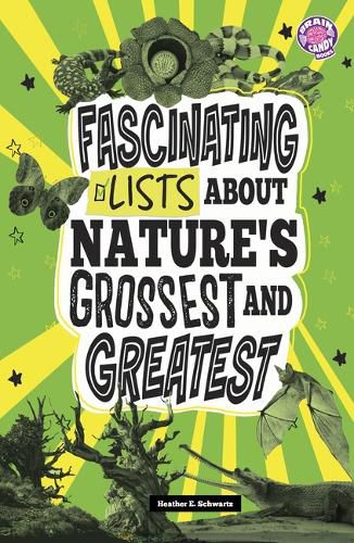 Cover image for Fascinating Lists about Nature's Grossest and Greatest