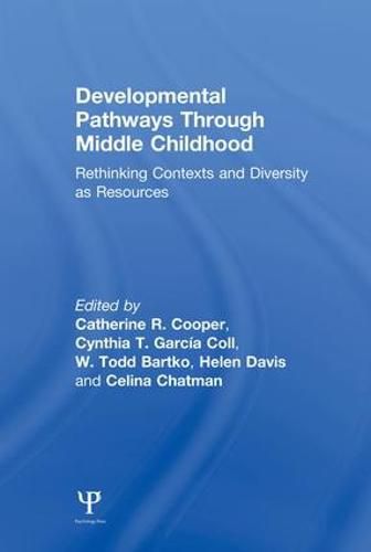 Cover image for Developmental Pathways Through Middle Childhood: Rethinking Contexts and Diversity as Resources