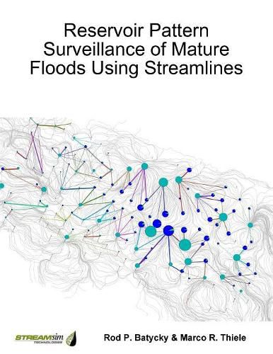 Cover image for Reservoir Pattern Surveillance of Mature Floods Using Streamlines