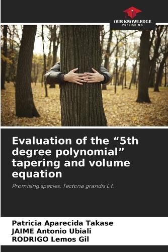 Cover image for Evaluation of the "5th degree polynomial" tapering and volume equation
