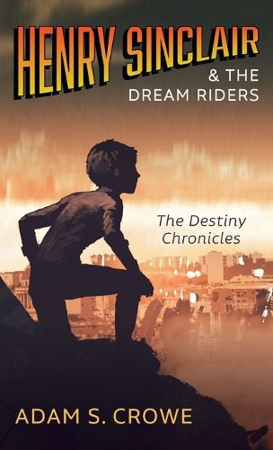 Cover image for Henry Sinclair and the Dream Riders