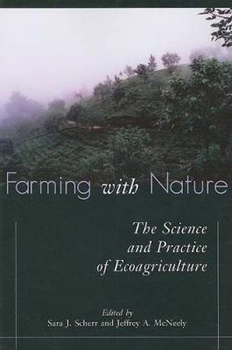 Cover image for Farming with Nature: The Science and Practice of Ecoagriculture