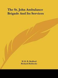 Cover image for The St. John Ambulance Brigade and Its Services