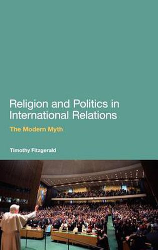 Cover image for Religion and Politics in International Relations: The Modern Myth