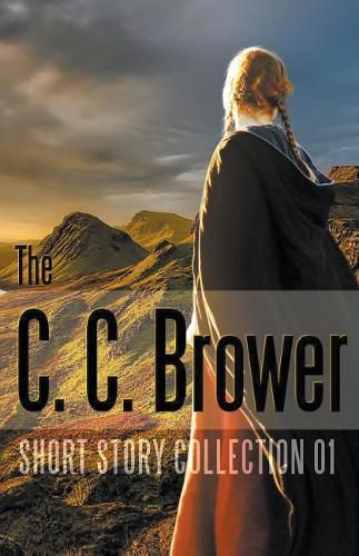 Cover image for C. C. Brower Short Story Collection 01