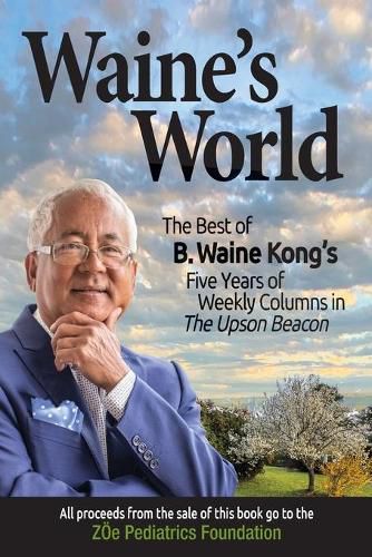 Cover image for Waine's World: The Best of B. Waine Kong's Five Years of Weekly Columns