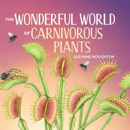 Cover image for The Wonderful World of Carnivorous Plants