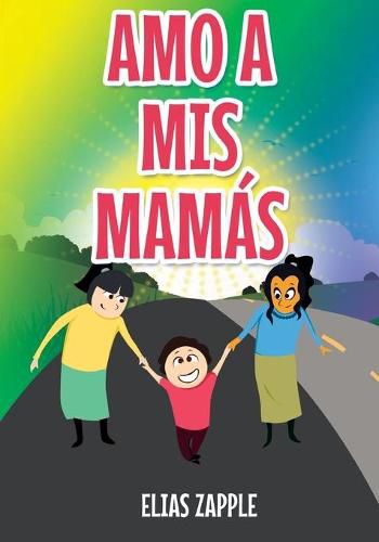 Cover image for Amo a MIS Mamas
