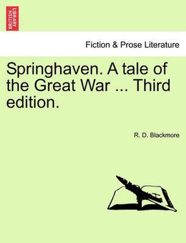 Cover image for Springhaven. a Tale of the Great War ... Third Edition.