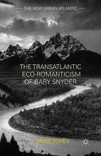 The Transatlantic Eco-Romanticism of Gary Snyder