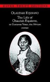 Cover image for The Life of Olaudah Equiano: Or Gustavus Vassa, the African