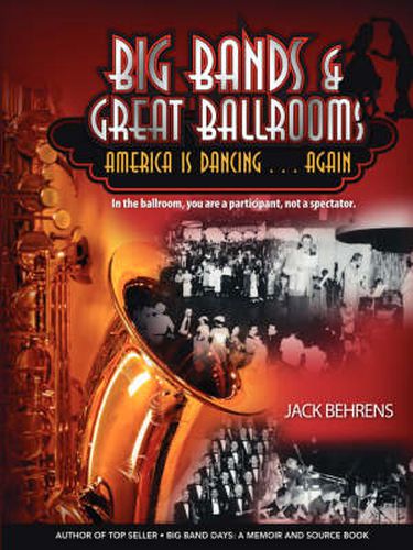 Cover image for Big Bands and Great Ballrooms: America Is Dancing...Again