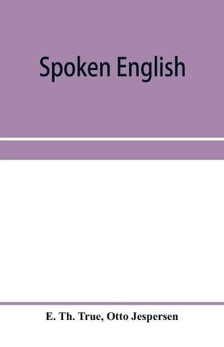 Cover image for Spoken English; everyday talk with phonetic transcription