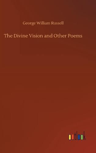 The Divine Vision and Other Poems