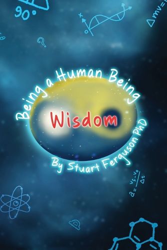 Cover image for Being a Human Being, Volume Two - Wisdom