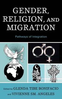 Cover image for Gender, Religion, and Migration: Pathways of Integration