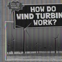 Cover image for How Do Wind Turbines Work?