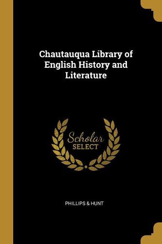 Cover image for Chautauqua Library of English History and Literature