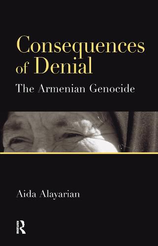 Cover image for Consequences of Denial: The Armenian Genocide