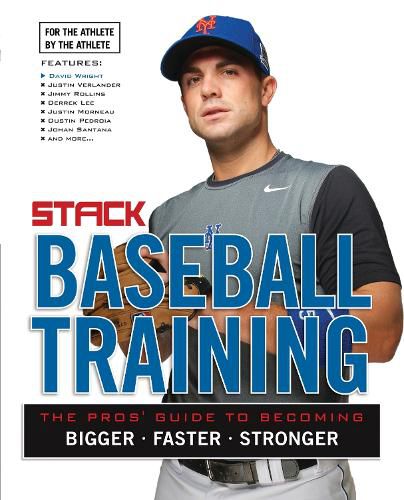 Cover image for Baseball Training: The Pros' Guide to Becoming Bigger, Faster, Stronger