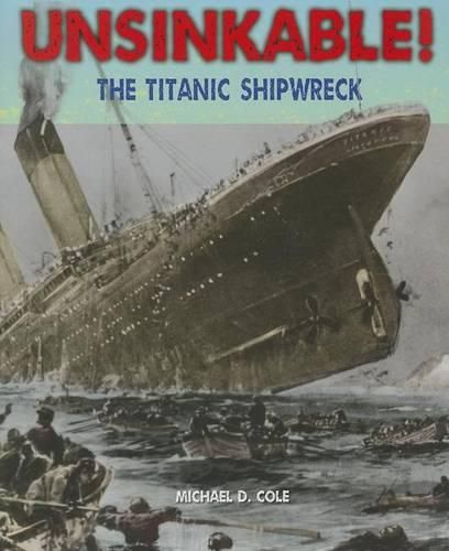 Cover image for Unsinkable!: The Titanic Shipwreck