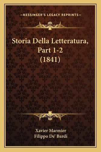 Cover image for Storia Della Letteratura, Part 1-2 (1841)