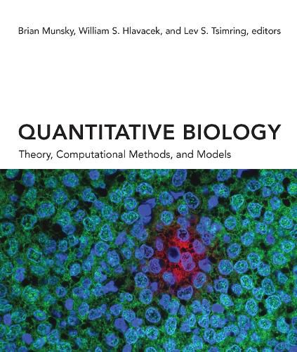 Cover image for Quantitative Biology: Theory, Computational Methods, and Models