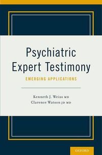 Cover image for Psychiatric Expert Testimony: Emerging Applications