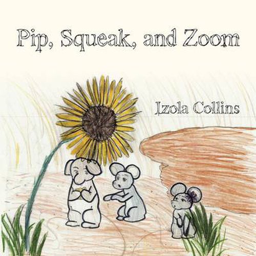 Cover image for Pip, Squeak, and Zoom