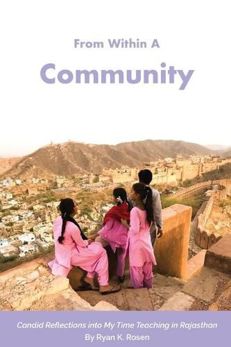 Cover image for From Within A Community: Candid Reflections into My Time Teaching in Rajasthan