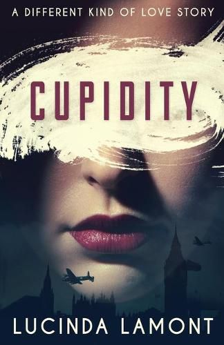 Cover image for Cupidity: A World War Two Romance