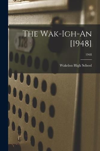 Cover image for The Wak-Igh-An [1948]; 1948