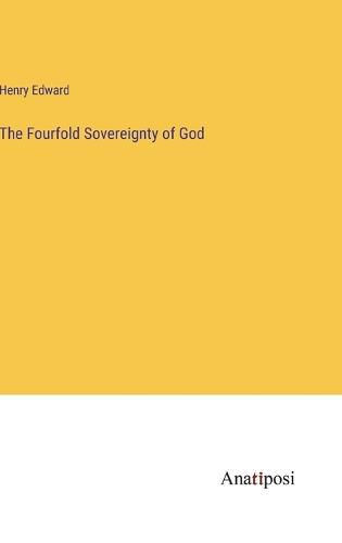 The Fourfold Sovereignty of God