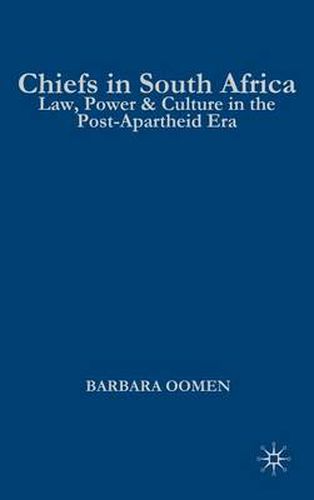 Cover image for Chiefs in South Africa: Law, Culture, and Power in the Post-Apartheid Era