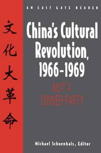 Cover image for China's Cultural Revolution, 1966-69: Not a Dinner Party: Not a Dinner Party