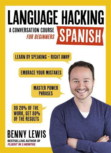 Cover image for LANGUAGE HACKING SPANISH (Learn How to Speak Spanish - Right Away): A Conversation Course for Beginners