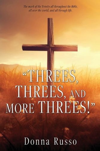 Cover image for Threes, Threes, and More Threes!