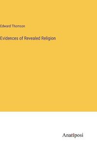 Cover image for Evidences of Revealed Religion